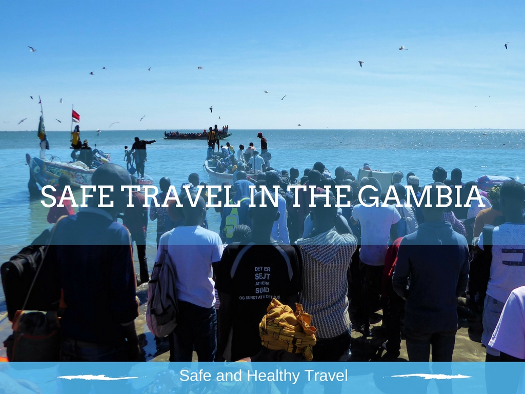 Safe Travel in The Gambia Africa Safe and Healthy Travel