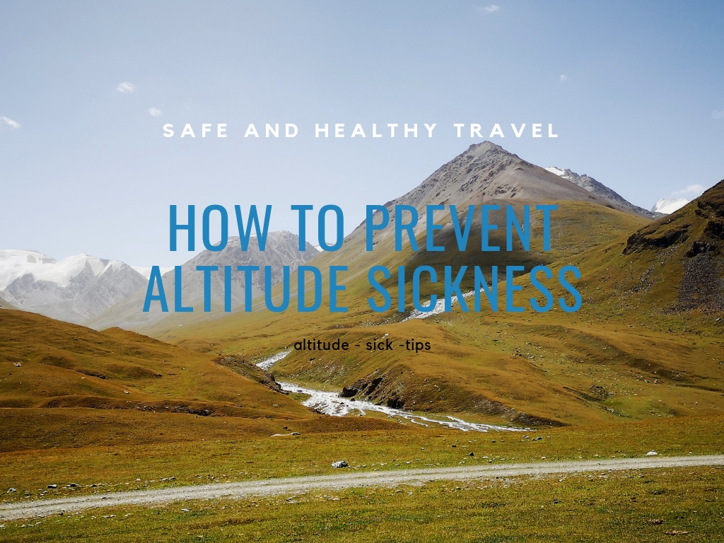 how-to-prevent-altitude-sickness-safe-and-healthy-travel