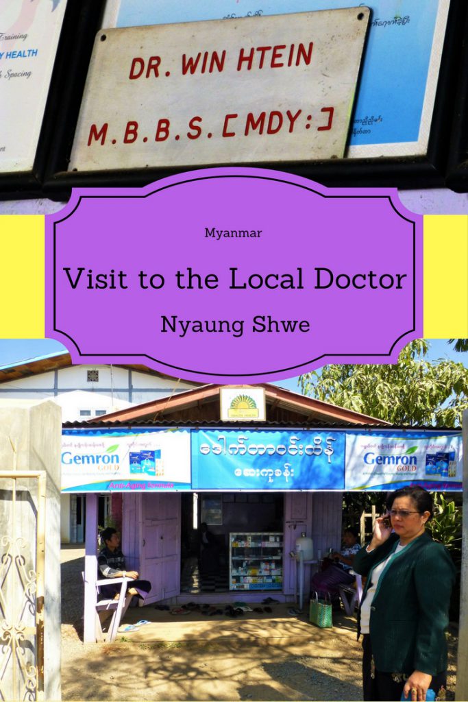 A visit to the local doctor in Myanmar! 