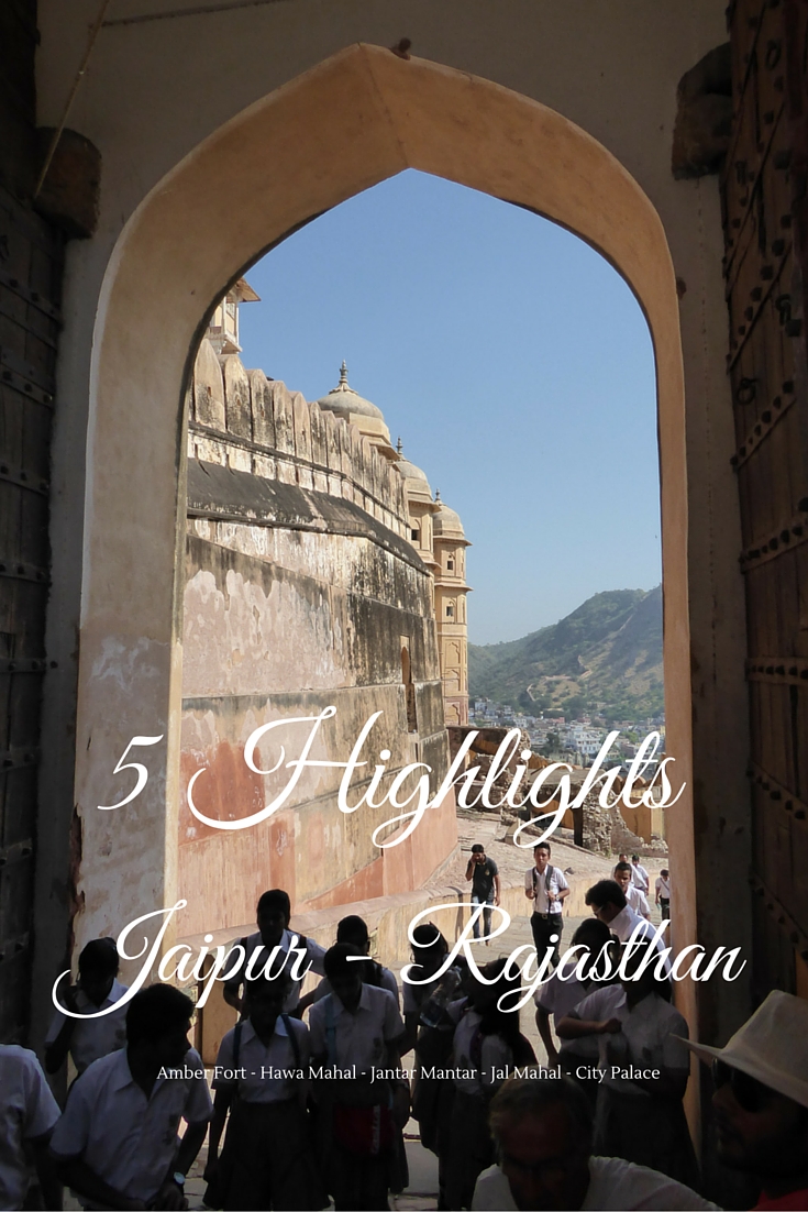 The 5 Highlights of Jaipur - Rajasthan